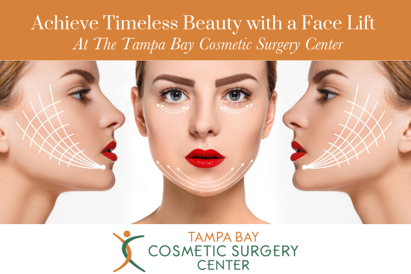 Achieve Timeless Beauty with a Face Lift At The Tampa Bay Cosmetic Surgery Center