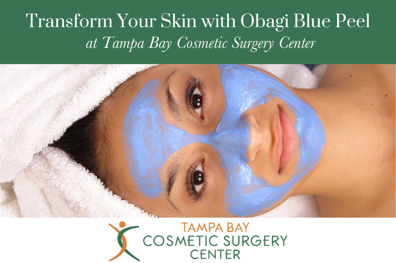 Transform Your Skin with Obagi Blue Peel at Tampa Bay Cosmetic Surgery Center
